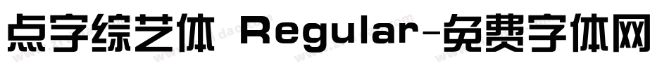 点字综艺体 Regular字体转换